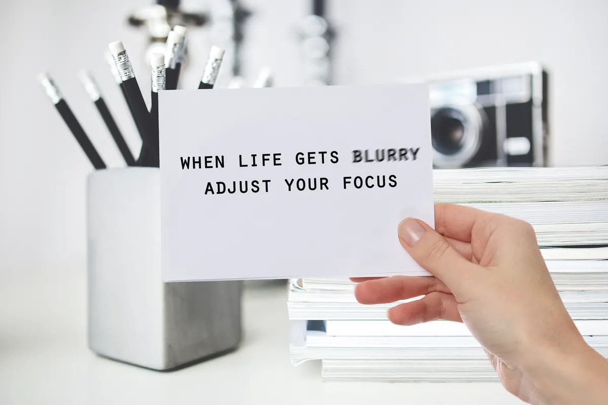 How we scope a quote: inspiration motivation quote when Life gets blurry adjust your Focus. Happiness, New beginning , Grow, Success, Choice concept.